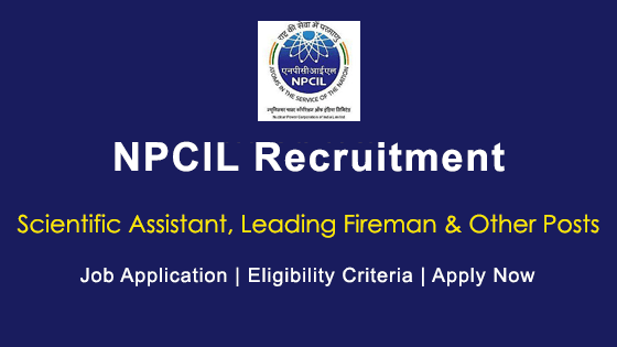 45 Assistant Fireman Stenographer Posts In NPCIL 2021