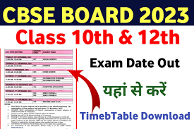 CBSE Board Class 10th 12th Time Table 2023