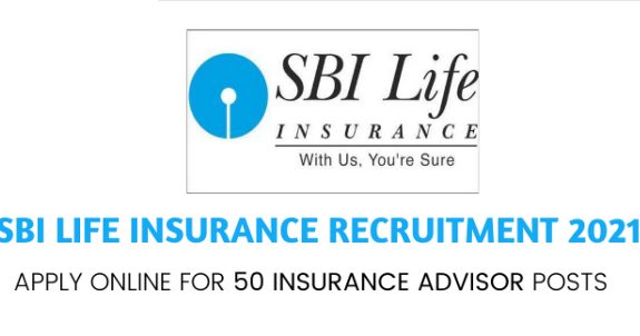 50 Insurance Advisor Posts In SBI Life Insurance Company 1