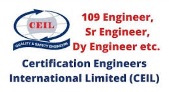 Apply For 109 Engineer Sr Engineer Recruitment In CEIL 1