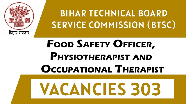 Apply For 303 Food Safety Officer Physiotherapist Posts in BTSC 1