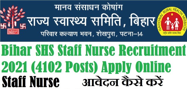 Apply For 4102 Staff Nurse Posts In SHS Bihar 1