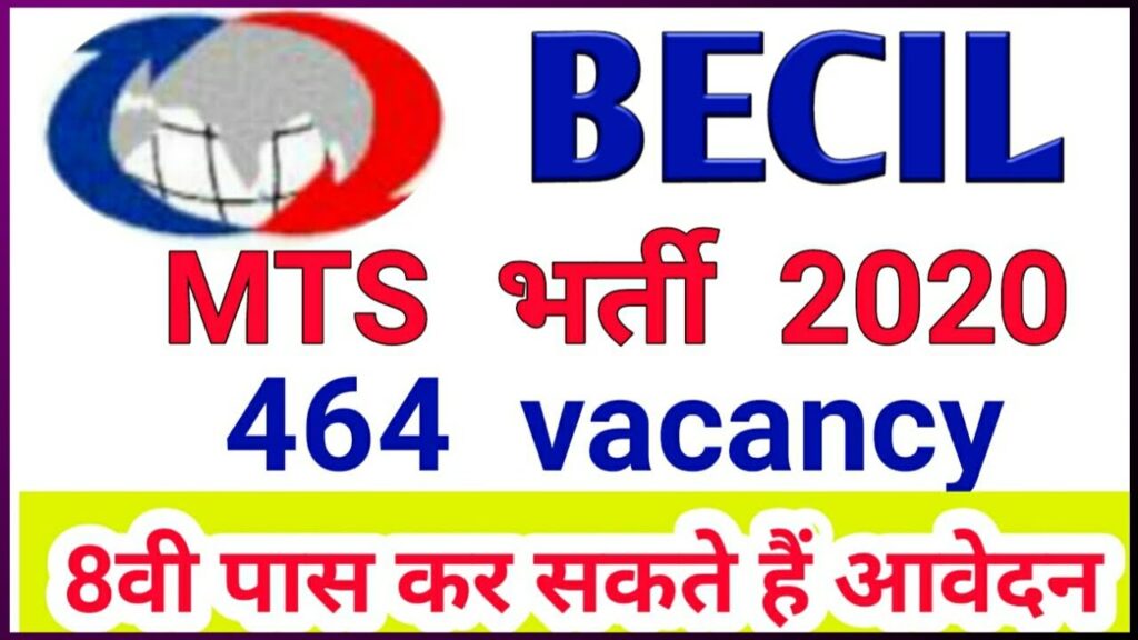 Apply For 464 MTS Recruitment In BECIL 2020 1