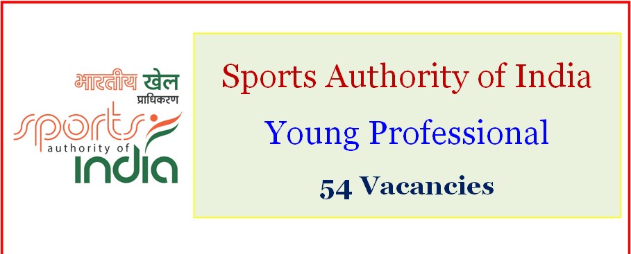 Apply For 54 Young Professional Posts In SAI 1