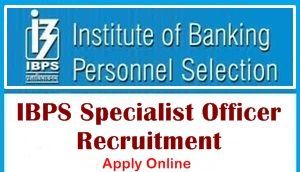 Apply For 670 Specialist Officer Recruitment In IBPS 1