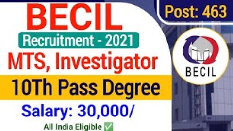 BECIL Recruitment 2021 BECIL 463 Various post recruitment 1