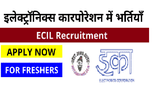 ECIL Recruitment 2021 111 Junior Artisan Office Assistant Scientific Assistant Posts 1