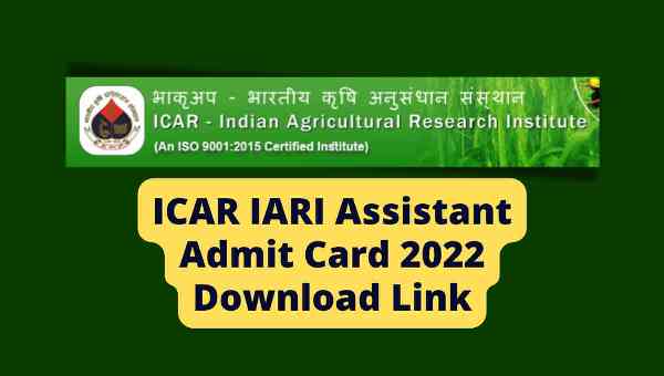 ICAR IARI Assistant Admit Card 2022 1