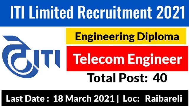 ITI Limited Recruitment 2021 40 Diploma Engineer Posts 2021 1