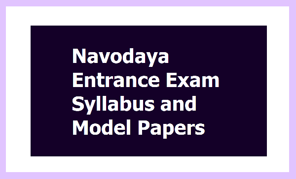 Navodaya Vidyalaya Samiti Exams Papers Syllabus 2021 Now 1