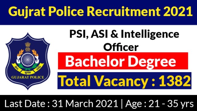 Recruitment For 1382 PSI ASI Intelligence Officer Posts In Gujarat Police 1