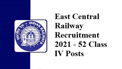 Recruitment For 52 Class IV Posts In East Central Railway 1