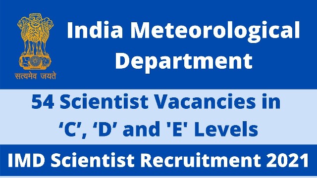 Recruitment For 54 Scientist E D C Posts In IMD 1