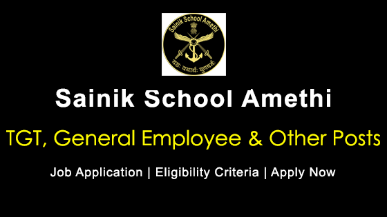 Sainik School Amethi Recruitment 2021 15 TGT General Staff and Various Posts 1